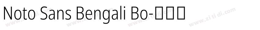 Noto Sans Bengali Bo字体转换 Noto Sans Bengali Bo字体转换